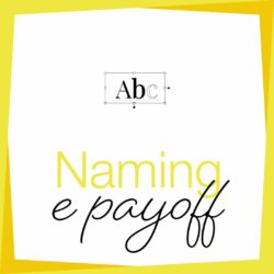 Naming e Payoff