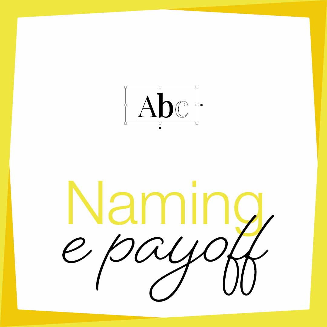 Naming e Payoff