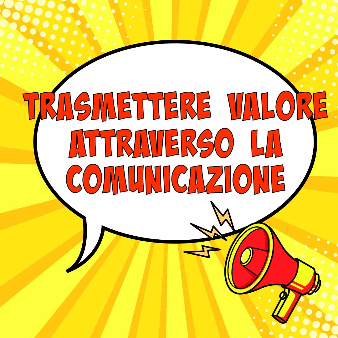 Copertina in stile pop art con il titolo: trasmettere valore attraverso la comunicazione. Strategie di comunicazione