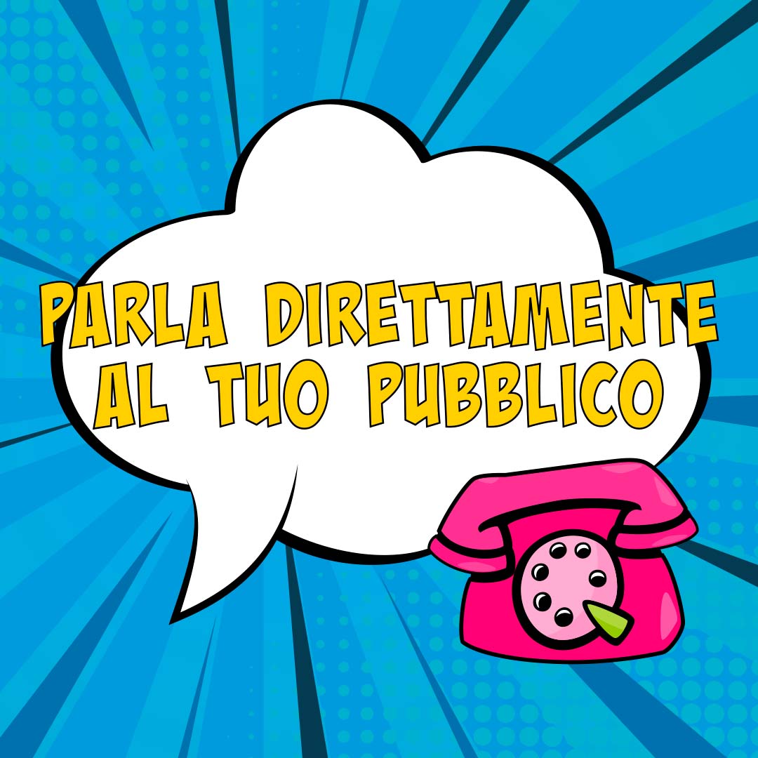 Personalizzazione dei messaggi. Utilizzo di una strategia per comunicare con il pubblico